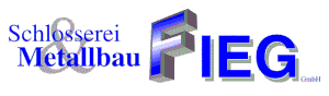 Schlosserei Metallbau Fieg GmbH